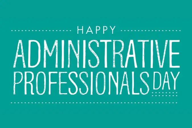 Text design with 'Happy Administrative Professionals Day' on a teal background